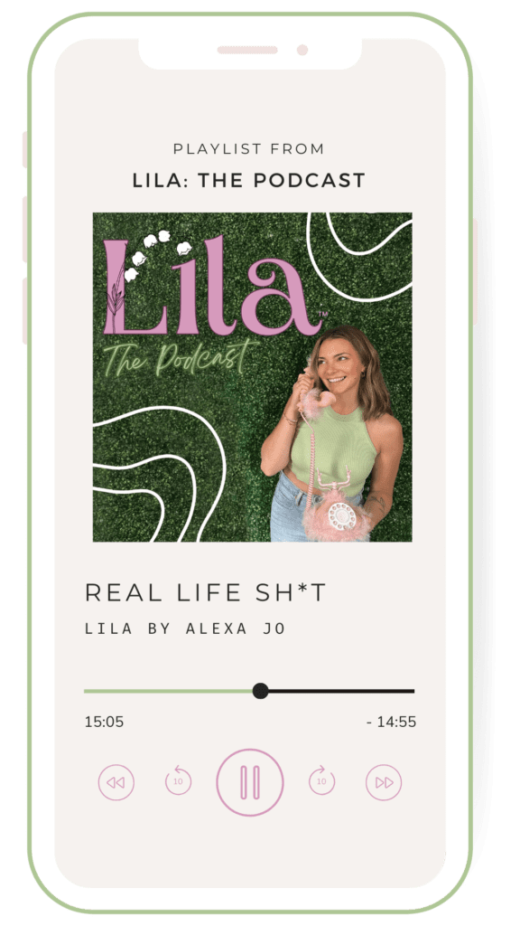 The podcast lila real life shit.